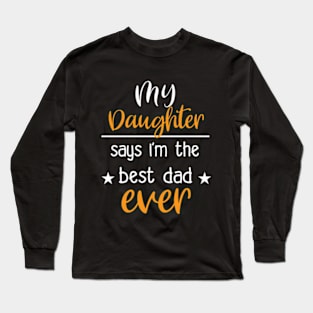 Best Dad Ever Long Sleeve T-Shirt